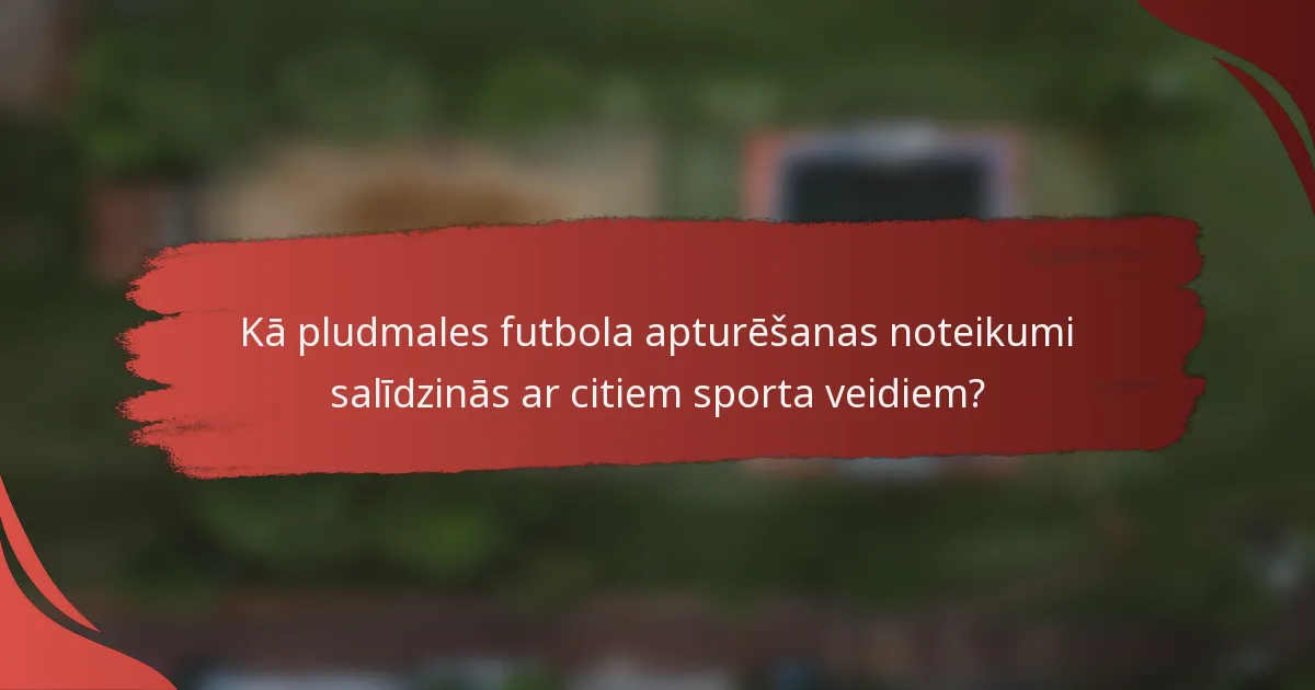 Kā pludmales futbola apturēšanas noteikumi salīdzinās ar citiem sporta veidiem?