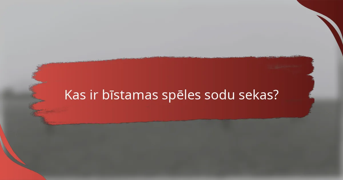 Kas ir bīstamas spēles sodu sekas?